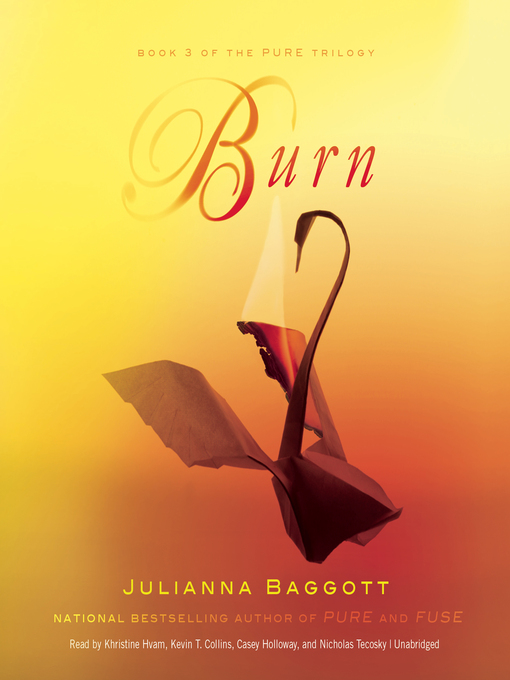 Title details for Burn by Julianna Baggott - Wait list